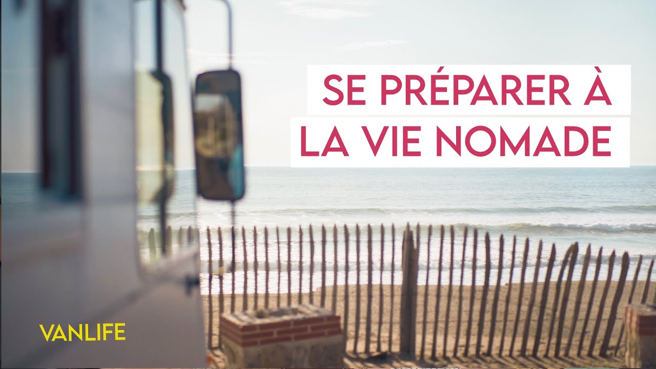 EP.05 Se préparer à la vie nomade ? Vivre en van, Un gros changement de vie  | VAN LIFE