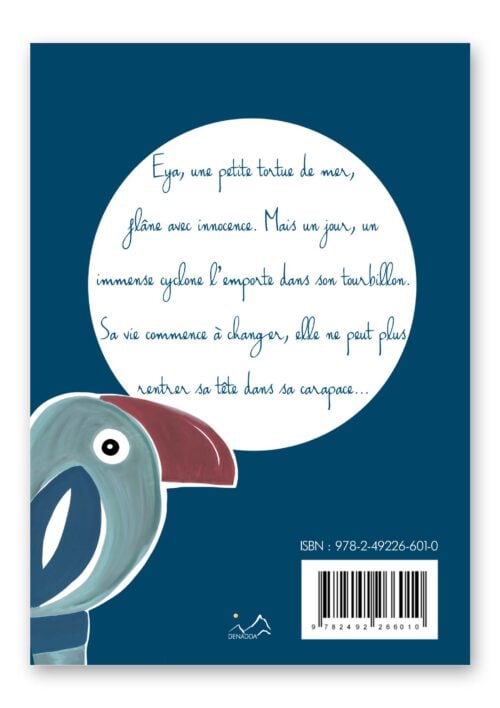 EYA hors de sa carapace - Tome I couverture du conte illustré jeunesse EYA une petite tortue de mer. Collection DENADDA