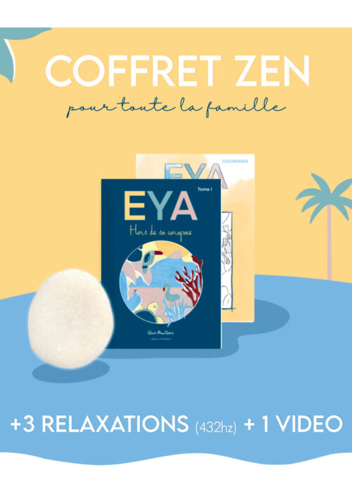 Coffret zen pour se détendre avec EYA et ses relaxations guidées, livre et coloriages pour toute la famille. Collection DENADDA