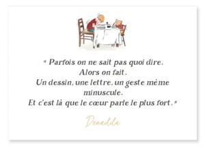 Carte Winnie l'ourson, le réconfort. "Parfois on ne sait pas quoi dire. Alors on fait. Un dessin, une lettre, un geste, même minuscule. Et c’est là que le cœur parle le plus fort." Denadda
