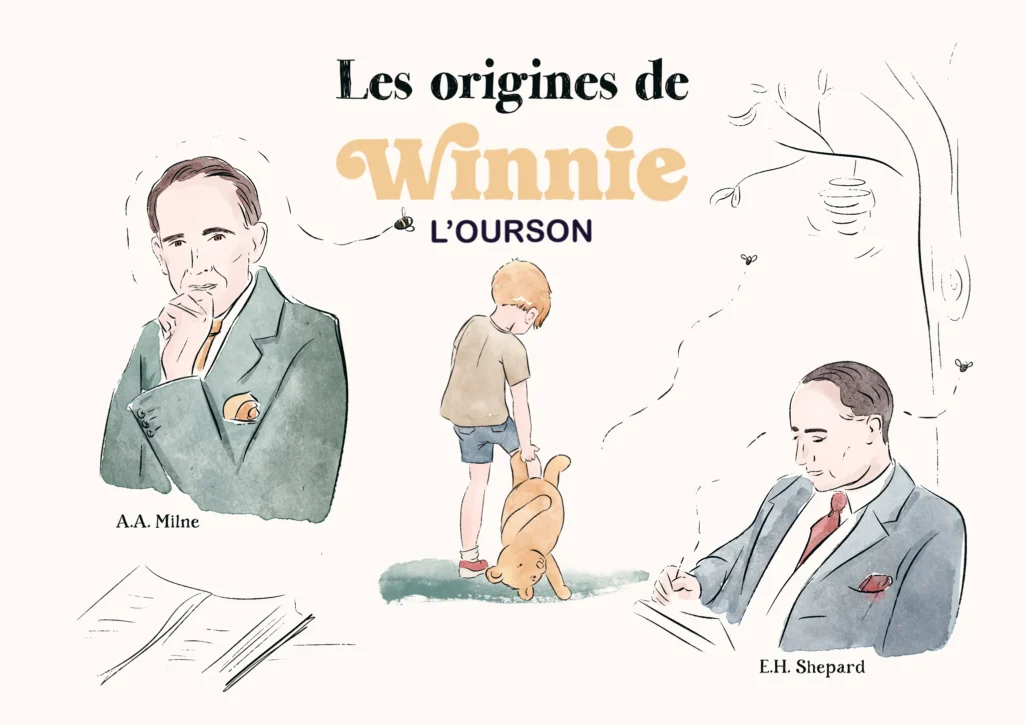 L'histoire de Winnie l'ourson et ses origines avec A.A. Milne et E.H. Shepard illustré par Denadda.