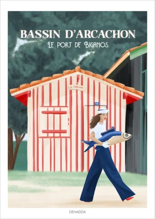 Affiche Bassin d'Arcachon avec le port de Biganos et ses petites cabanes colorés. Illustration dessinée par Denadda