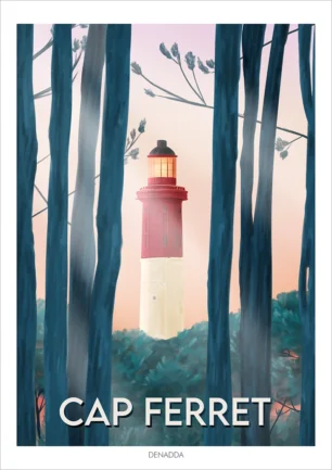 Affiche Cap Ferret le phare. Illustration dessinée par Denadda
