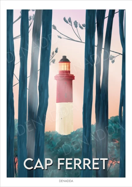 Affiche Cap Ferret le phare. Illustration dessinée par Denadda