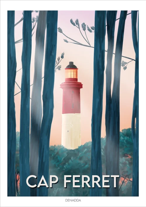 Affiche Cap Ferret le phare. Illustration dessinée par Denadda