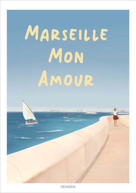 Affiche Marseille Mon Amour avec la Corniche Kennedy de Marseille. Une illustration de Denadda