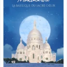Affiche Montmartre Basilique du Sacré Coeur, illustration dessinée à Paris par Denadda