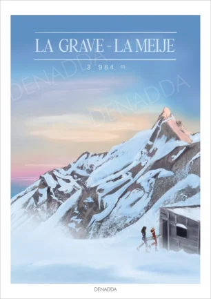 Affiche La Grave La Meije avec un lever de soleil pastel sur le sommet, un refuge en neige et deux silhouettes avançant dans le froid matinal. Une Illustration de Denadda.